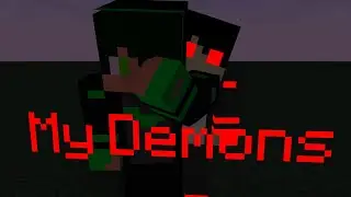 My Demons - Minecraft Animation