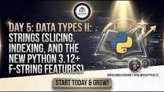 Day 5 : Python Strings: Indexing, Slicing & F-Strings🚀🐍 | EDULEXIS |