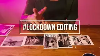 TUTORIAL: Lockdown Photo Editing #02