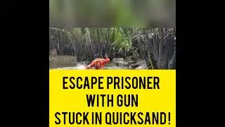 QUICKSAND/KUMUNOY_ESCAPE PRISONER FROM JAIL W/ GUN STUCK IN QUICKSAND