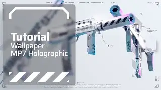 Wallpaper MP7 Holographic (Tutorial Photoshop)