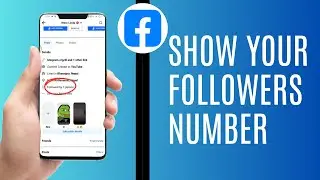 How To Show Your Followers Number On Facebook (Full Guide)
