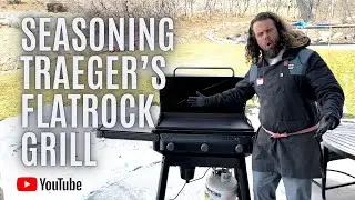Seasoning the New Traeger Flatrock Grill