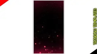 Template Video Background Full Screen | Particles Effect | Kinemaster Template Black Screen