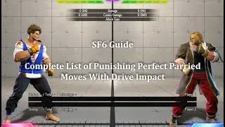 SF6 Punishment Guide - Complete List Of Drive Impactable Moves After Perfect Parry