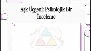 Aşk Üçgeni: Psikolojik Bir İnceleme 