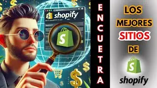 ¡Descubre los MEJORES Sitios de SHOPIFY!