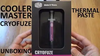 Unboxing Cooler Master Cryofuze Thermal Paste