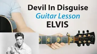 Devil In Disguise: Elvis Presley 🎸Acoustic Guitar Lesson (How To Play, PLAY-ALONG)