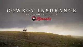 Burris Presents: Cowboy Insurance