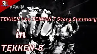 TEKKEN 1 to TEKKEN 7 Story Summary in Sketch Mode