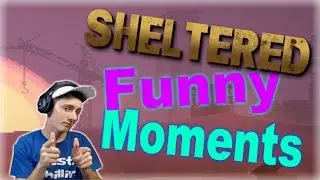 WE SURVIVED A NUKE! Sheltered Funny Moments!