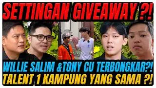 TERBONGKAR⁉️ KATANYA GIVEAWAY TONY CU & WILLIE SALIM CUMA SETTINGAN⁉️