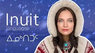About the Inuit language(s): Greenlandic, Inuktitut, Inupiaq, Inuvialiktun