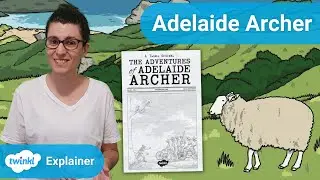 Twinkl Originals: The Adventures of Adelaide Archer