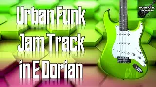 Urban Funk Jam Track in E Dorian 🎸 Guitar Backing Track