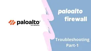 Paloalto Firewall | Troubleshooting by Security Policy Match(Part-1) | Hindi/Urdu