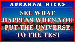 See What Happens When You Put The Universe To The Test