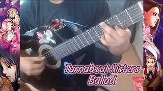 Turnabout Sisters Ballad from Phoenix Wright- Solo Guitar w/tabs