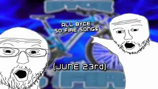 ALL BYCE SO FIRE SONGS WITH TIMELINES!