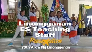 Intermission Number by Linongganan Elementary School Teaching Staff || 70th Araw Ng Linongganan 
