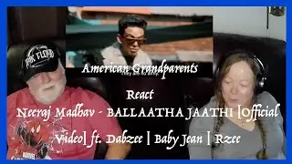 Neeraj Madhav ~ BALLAATHA JAATHI ~ Dabzee~ Baby Jean~ ​⁠Rzee Grandparents from Tennessee (USA) react