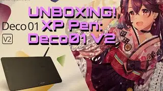 UNBOXING XP Pen: Deco01 V2 | WHATS IN A BOX