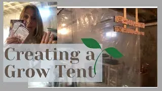 Creating a Grow Tent for Indoor Seed Starting