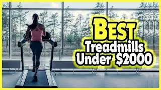 🔶Top 5: Best Treadmills under $2000 In 2025 🏆 [ Amazon Treadmills Reviews ]