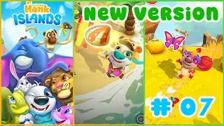 Part 7 New Version My Talking Hank Island Gameplay Level 17-18