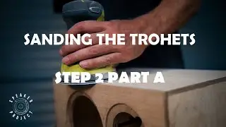 How to SAND Speaker Cabinets - Trohet Speaker Build