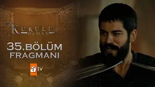 Kuruluş Osman 35. Bölüm Fragmanı