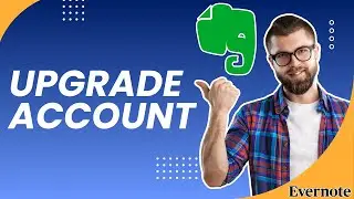 How to Upgrade Your Evernote Account | Full Guide 2026