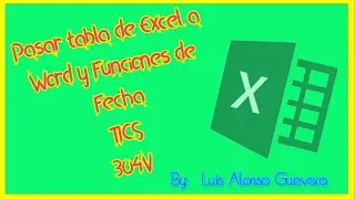 Pasar Tablas de Excel a Word y Funciones de Fecha