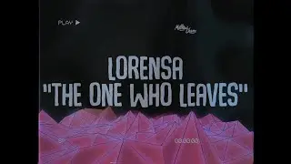 lorensa - the one who leaves