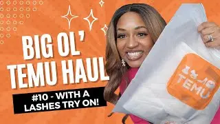 Big Ol' Temu Haul 2024 | Temu Haul #10 | Lash Haul w/ Try On + Misc. Fun