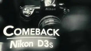 Nikon D3s: The Comeback Camera