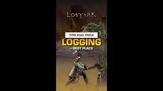 Best Locations for Logging in Lost Ark! - Part 3 