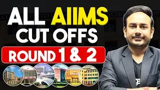 All AIIMS Cut Off Round 1 and 2 | 