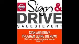 SIGN AND DRIVE PROGRAM GOING ON NOW!!