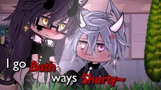 I go Both ways Shorty~ || BL/GAY || Gacha Life Mini Movie || GLMM ||