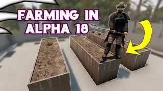 7 Days to Die - Farming Plots - Alpha 18