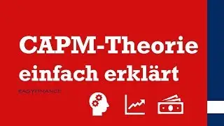CAPM Theory | The theory behind the CAPM explained | simply explained