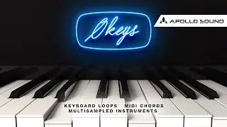 Okeys ★ Smooth Keys & Piano Chord Progressions ★ Loops • Samples • Instruments • Midi