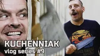 Trollsky VLOG #9 - Kuchenniak