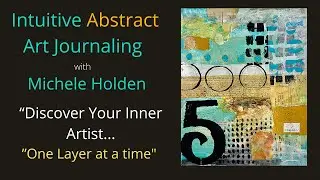 Mixed Media Art Tutorial - How to Create Depth Using Transparent Layers - 