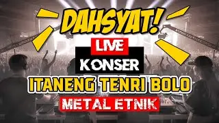 Itaneng Tenri  Bolo | Live Konser Penuh Energi