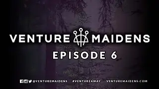 Venture Maidens l Favor l Episode 6: Lost Girls