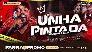 UNHA PINTADA FEVEREIRO 2025