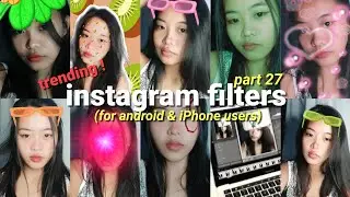 aesthetic instagram filters part 27 TRENDING FILTERS 2021 | Jem Tangonan